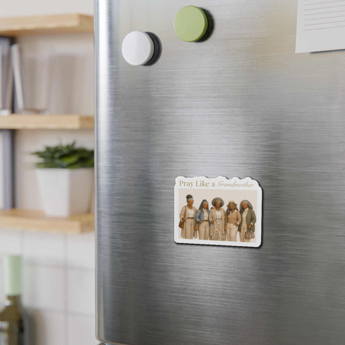 Pray Like a Grandmother Die-Cut Magnet