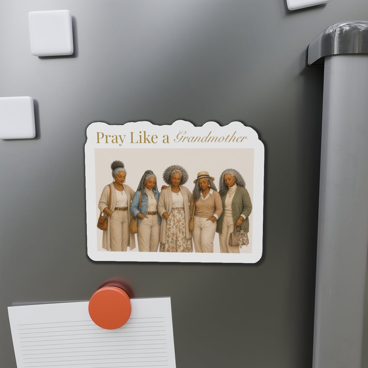 Pray Like a Grandmother Die-Cut Magnet